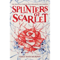 Splinters of Scarlet - Hardcover