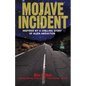 Mojave Incident: Inspired by a Chilling Story of Alien Abduction - Paperback