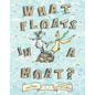 What Floats in a Moat? - Hardcover