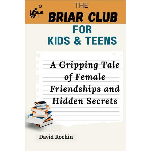 A Gripping Tale of Female Friendships and Hidden Secrets: The Briar Club for Kids & Teens - Paperback