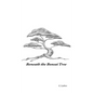 Beneath the Bonsai Tree: A Small Book of Poems - Hardcover