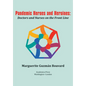 Pandemic Heroes and Heroines: Doctors and Nurses on the Front Line - Hardcover