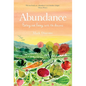 Abundance: Eating and Living with the Seasons - Hardcover