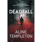 Deadfall: The Enthralling Scottish Crime Thriller - Hardcover