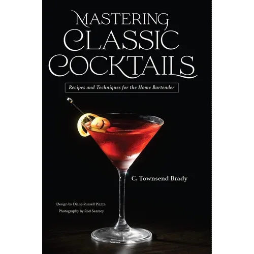 Mastering Classic Cocktails - Paperback