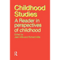 Childhood Studies: A Reader in Perspectives of Childhood - Paperback