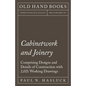 Cabinetwork and Joinery - Comprising Designs and Details of Construction with 2,021 Working Drawings - Paperback