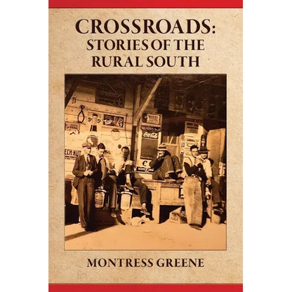 Crossroads: Stories of the Rural South - Paperback