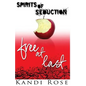 Spirits of Seduction: Free at Last - Paperback
