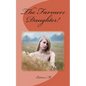 The Farmers Daughter! - Paperback