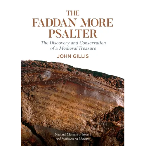 The Fadden More Psalter: The Discovery and Conservation of a Medieval Treaure - Hardcover