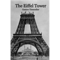 The Eiffel Tower - Paperback