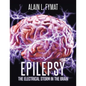 Epilepsy: The Electrical Storm in the Brain - Paperback