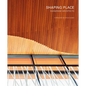 Shaping Place: Dudapaine Architects - Hardcover