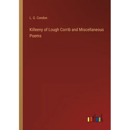 Killeeny of Lough Corrib and Miscellaneous Poems - Paperback
