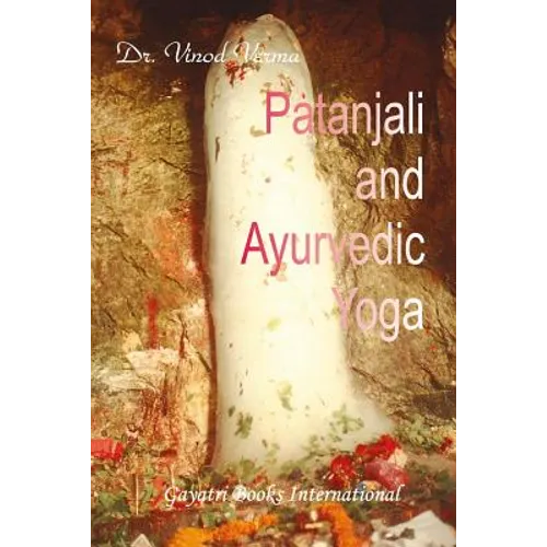 Patanjali and Ayurvedic Yoga - Paperback