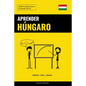 Aprender Húngaro - Rápido / Fácil / Eficaz: 2000 Vocablos Claves - Paperback