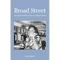 Broad Street: My Mostly Bullish Career at Goldman Sachs - Paperback