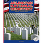 Arlington National Cemetery - Library Binding