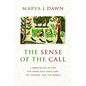 The Sense of the Call: A Sabbath Way of Life for Those Who Serve God, the Church, and the World - Paperback