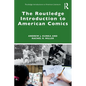 The Routledge Introduction to American Comics - Paperback