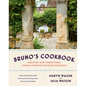 Bruno's Cookbook: Recipes and Traditions from a French Country Kitchen - Hardcover
