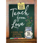 Teach from Love: School Year Devotional for Families - Paperback