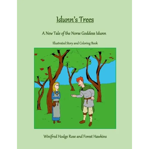 Idunn's Trees: A New Tale of the Norse Goddess Idunn - Paperback