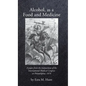 Alcohol as a Food and Medicine - Hardcover