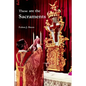 These are the Sacraments - Paperback