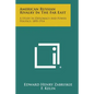 American Russian Rivalry In The Far East: A Study In Diplomacy And Power Politics, 1895-1914 - Paperback