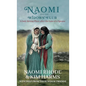 Naomi and the Widows' Club: A Safe Strong Place after the Loss of a Spouse - Hardcover