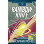Rainbow Knife - Hardcover