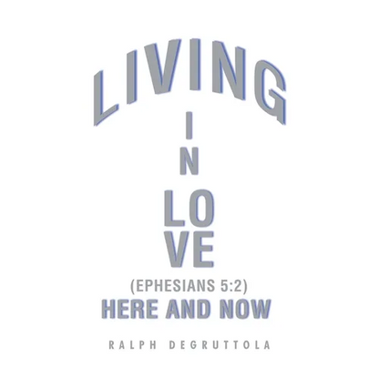 Living in Love Here and Now - Paperback