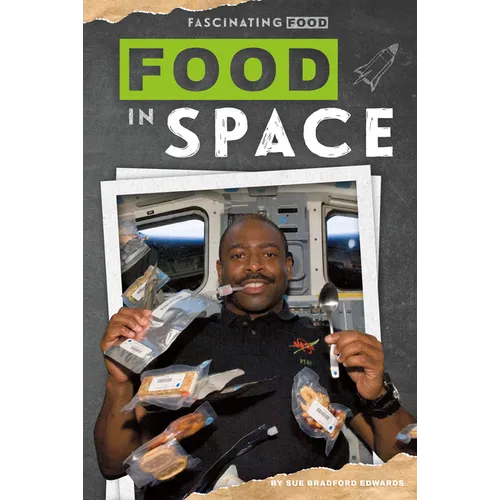 Food in Space - Library Binding