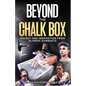 Beyond the Chalk Box: Insight and Inspiration from Olympic Gymnasts - Paperback