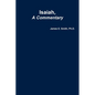 Isaiah, a Commentary - Paperback