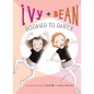 Ivy and Bean Doomed to Dance: #6 - Library Binding