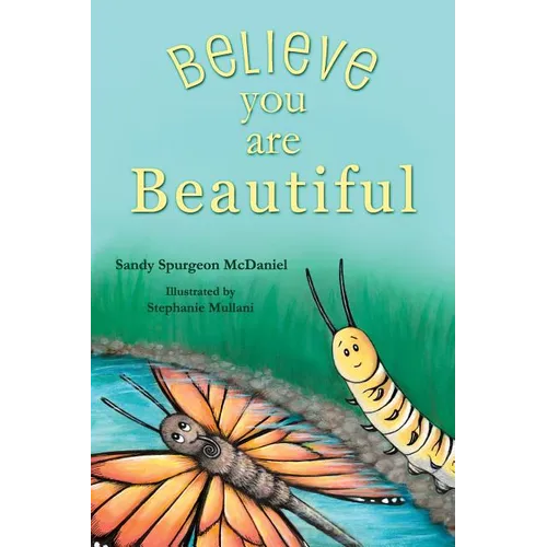 Believe You Are Beautiful - Hardcover