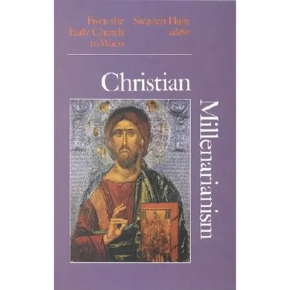 Christian Millenarianism: From the Early Church to Waco - Paperback