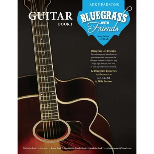 Bluegrass with Friends: Guitar Book 1 - Paperback