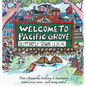 Welcome to Pacific Grove, Butterfly Town U.S.A.: Two Monarchs Seeking A Sanctuary - Paperback
