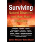 Surviving Natural Disasters and Man-Made Disasters - Paperback