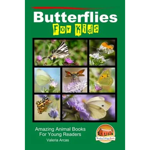 Butterflies For Kids - Amazing Animal Books For Young Readers - Paperback