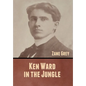 Ken Ward in the Jungle - Hardcover