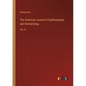 The American Journal of Syphilography and Dermatology: Vol. III - Paperback
