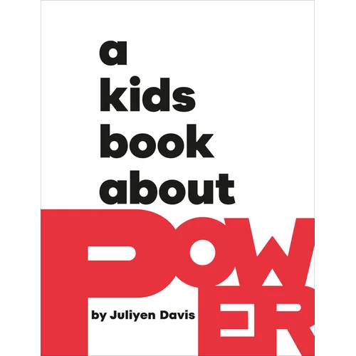 A Kids Book about Power - Hardcover