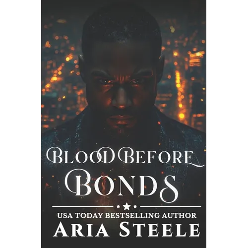 Blood Before Bonds: Loyalty over everything... until the game changes. - Paperback