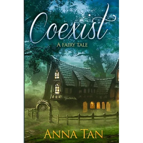 Coexist: A Fairy Tale - Paperback