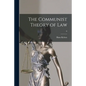 The Communist Theory of Law; 0 - Paperback